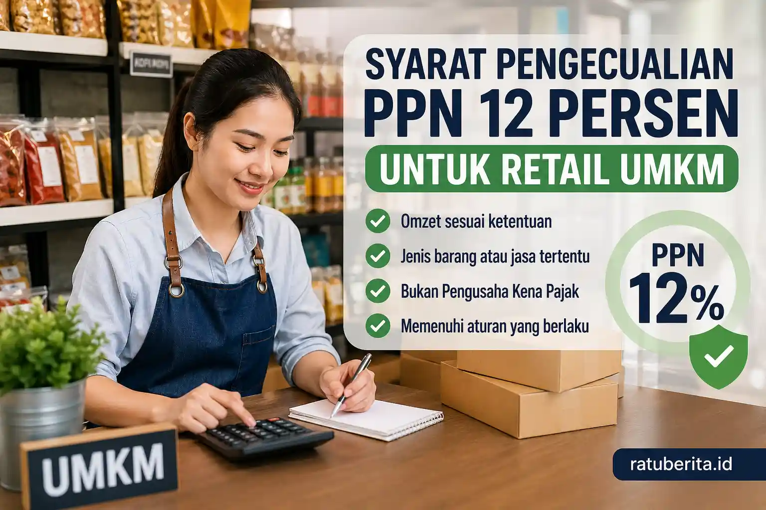 Syarat Pengecualian Ppn 12 Persen Untuk Retail Umkm