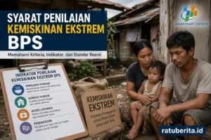 Syarat Penilaian Kemiskinan Ekstrem Bps