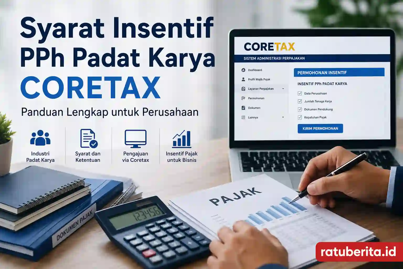 Syarat Insentif Pph Padat Karya Coretax