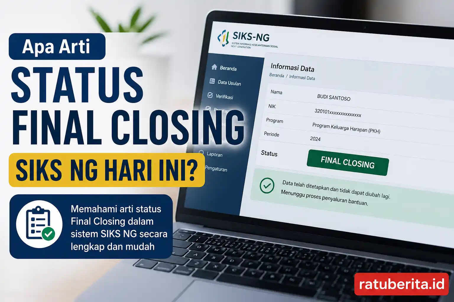 Arti Status Final Closing Siks Ng Hari Ini