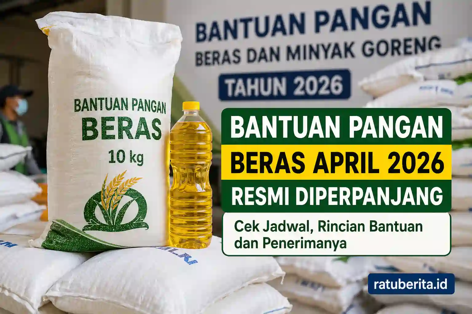 Bantuan Pangan Beras April 2026