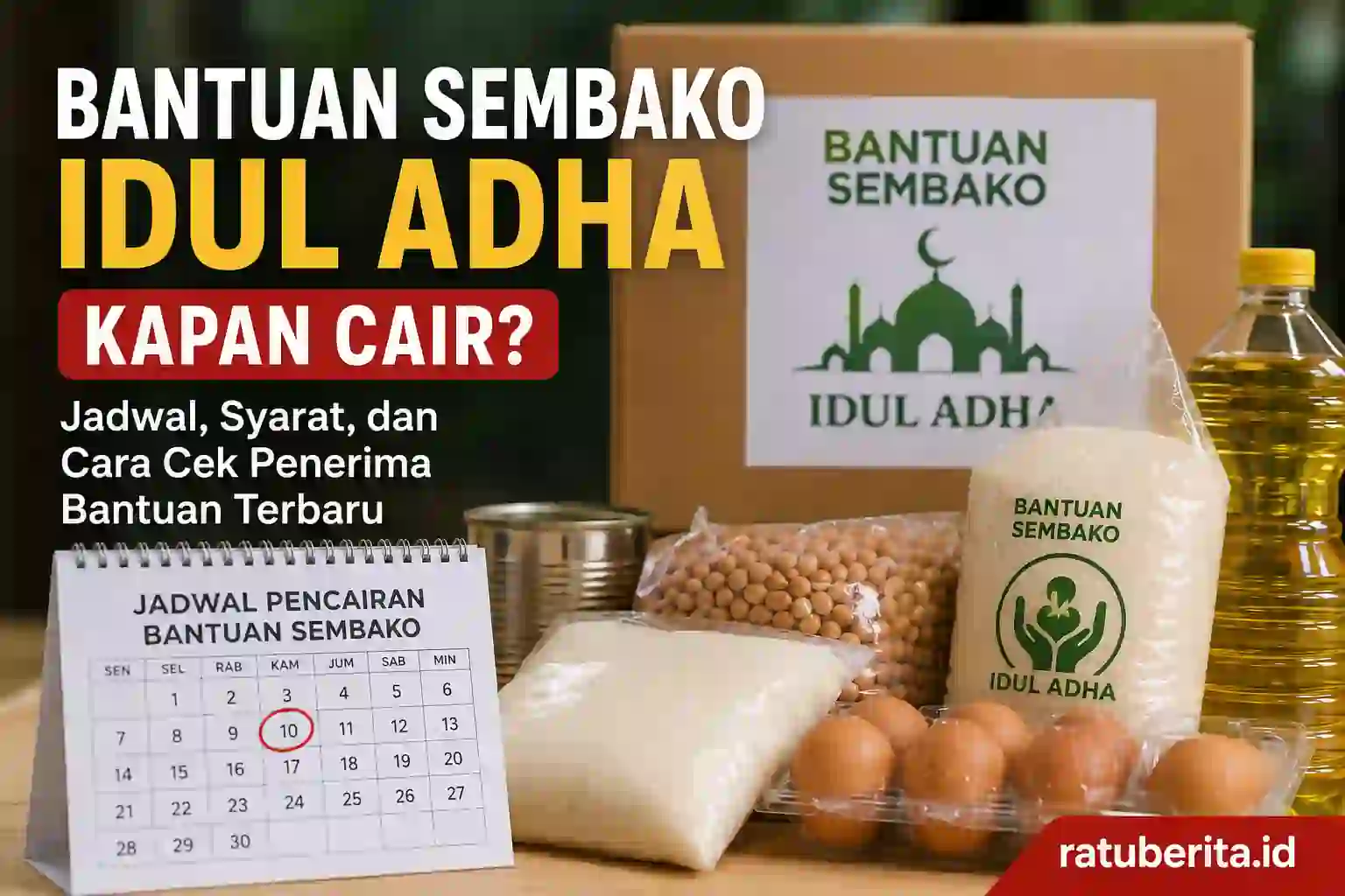 Bantuan Sembako Idul Adha Kapan Cair