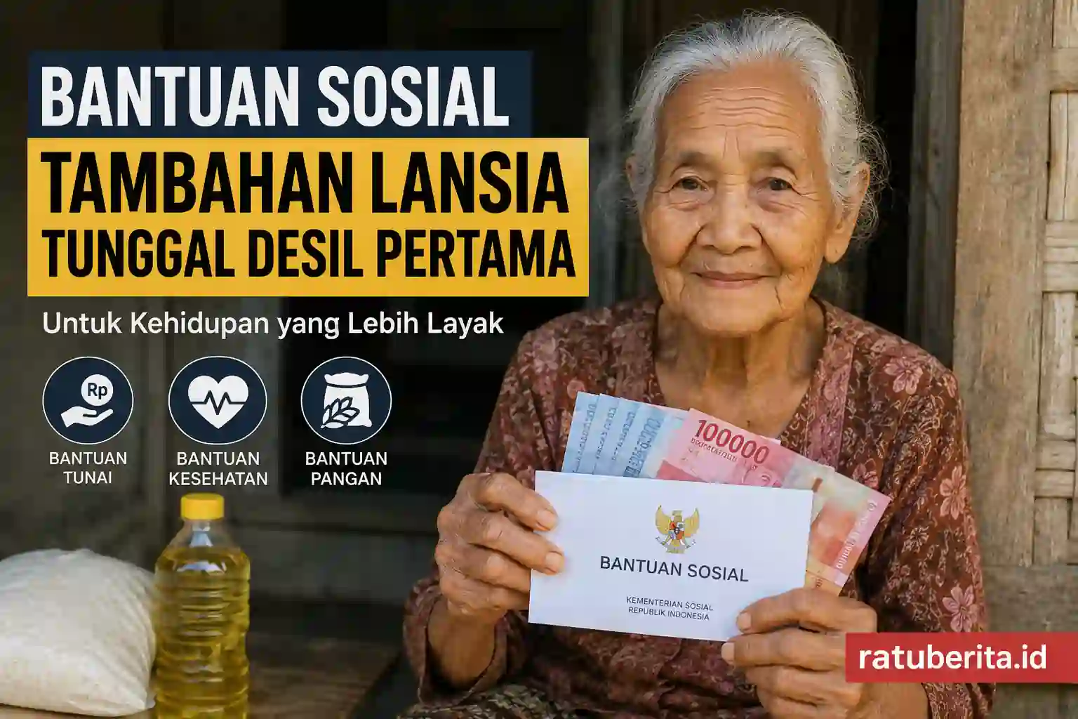 Bantuan Sosial Tambahan Lansia Tunggal Desil Pertama