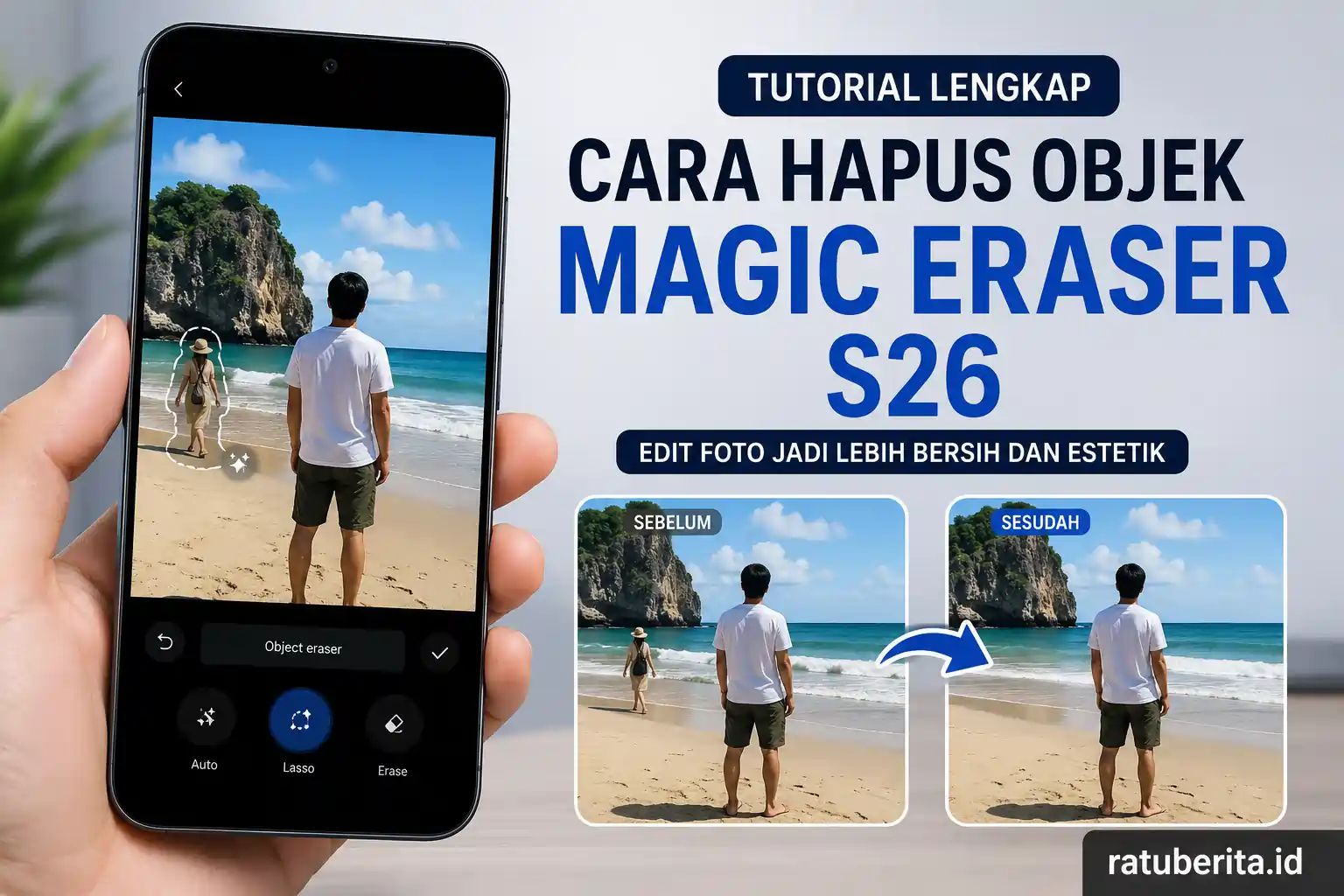 Cara Hapus Objek Magic Eraser S26 di Samsung S26 Mudah