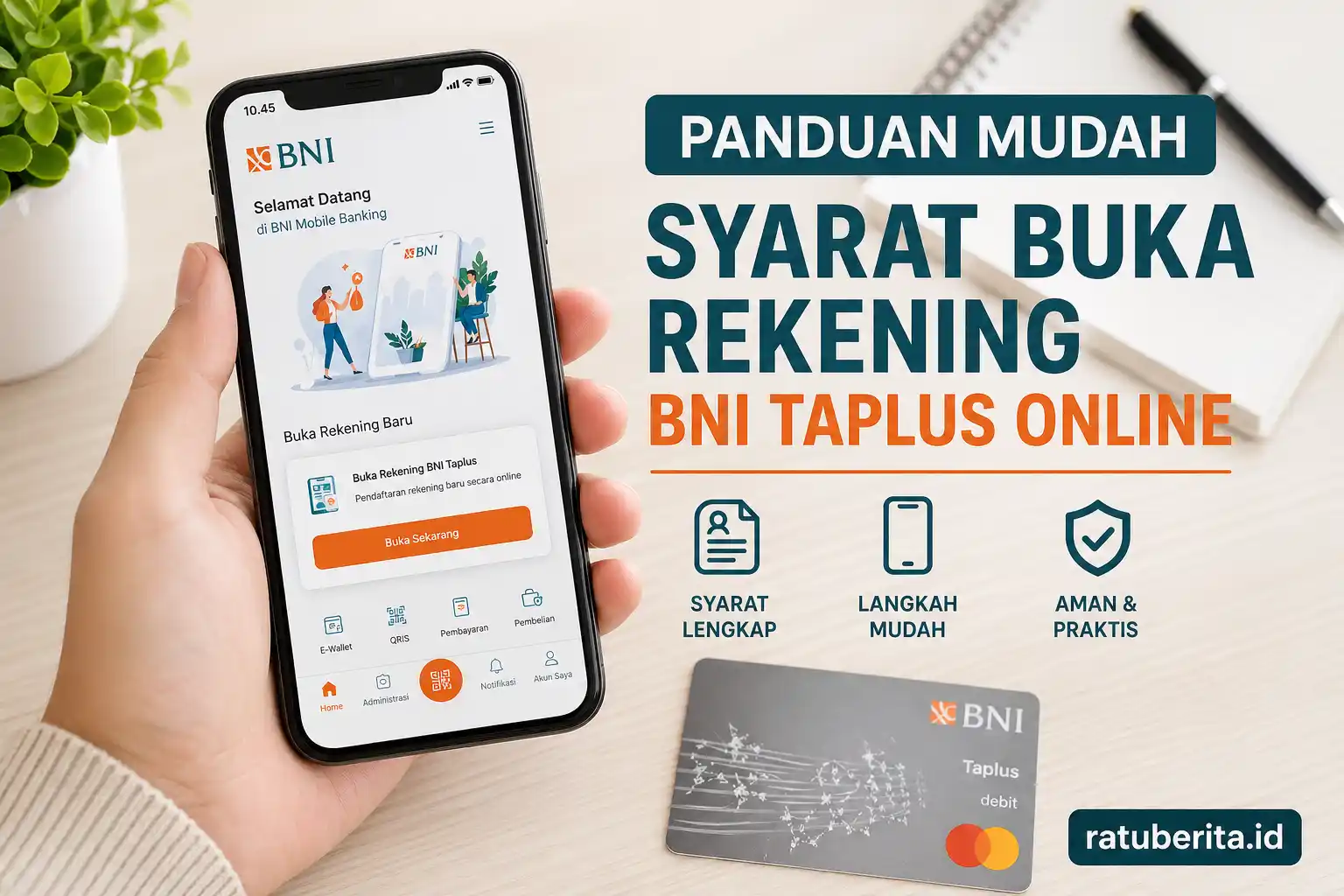 Panduan Mudah Syarat Buka Rekening Bni Taplus Online