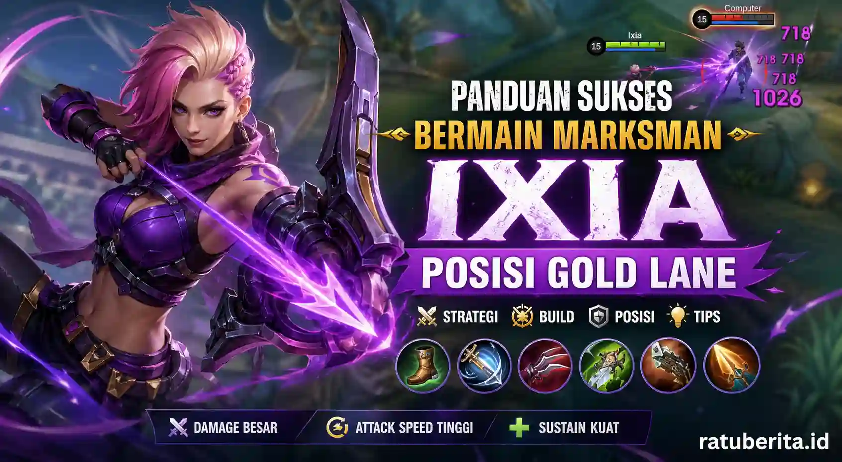 Panduan Sukses Bermain Marksman Ixia Posisi Gold Lane