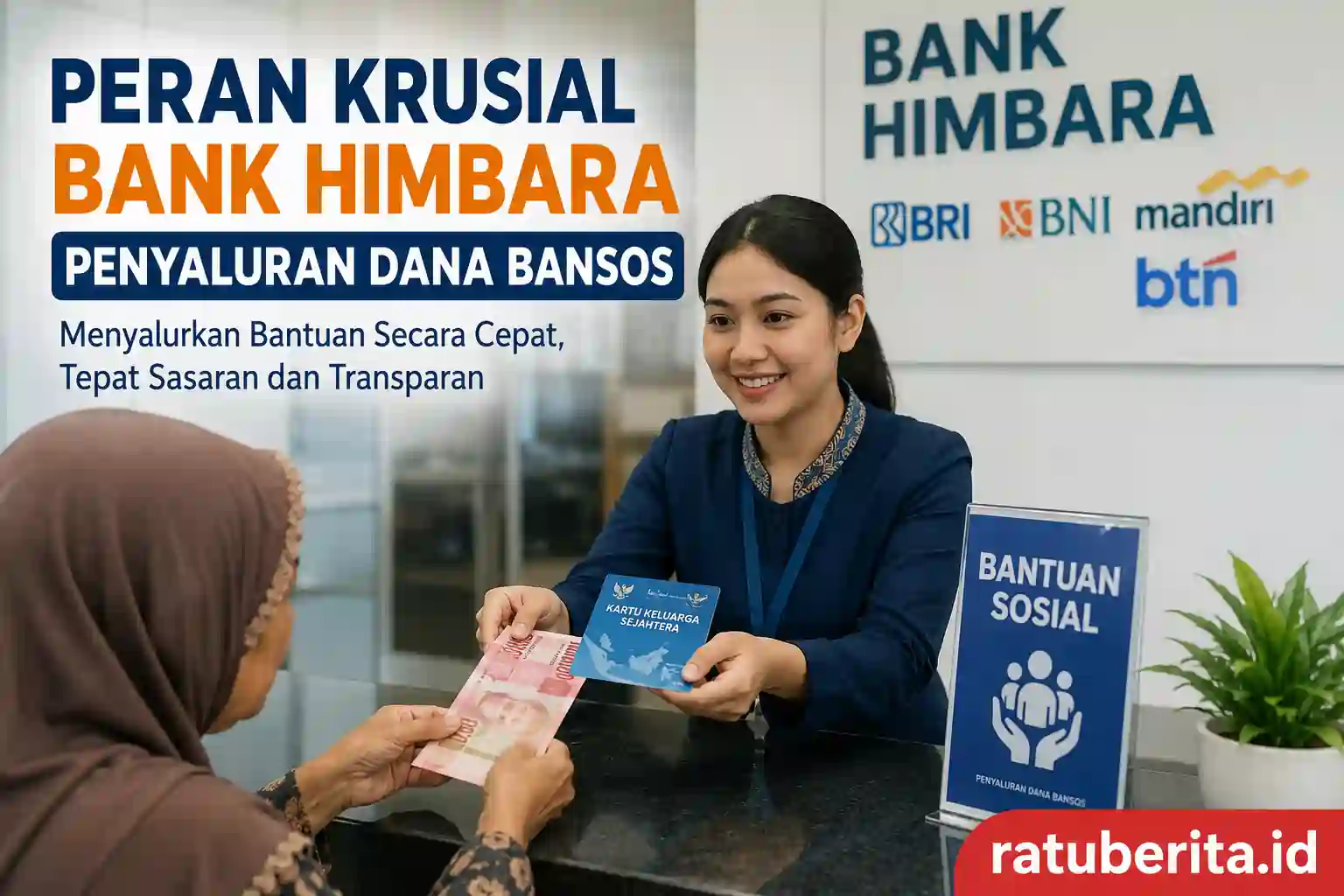 Peran Krusial Bank Himbara Penyaluran Dana Bansos