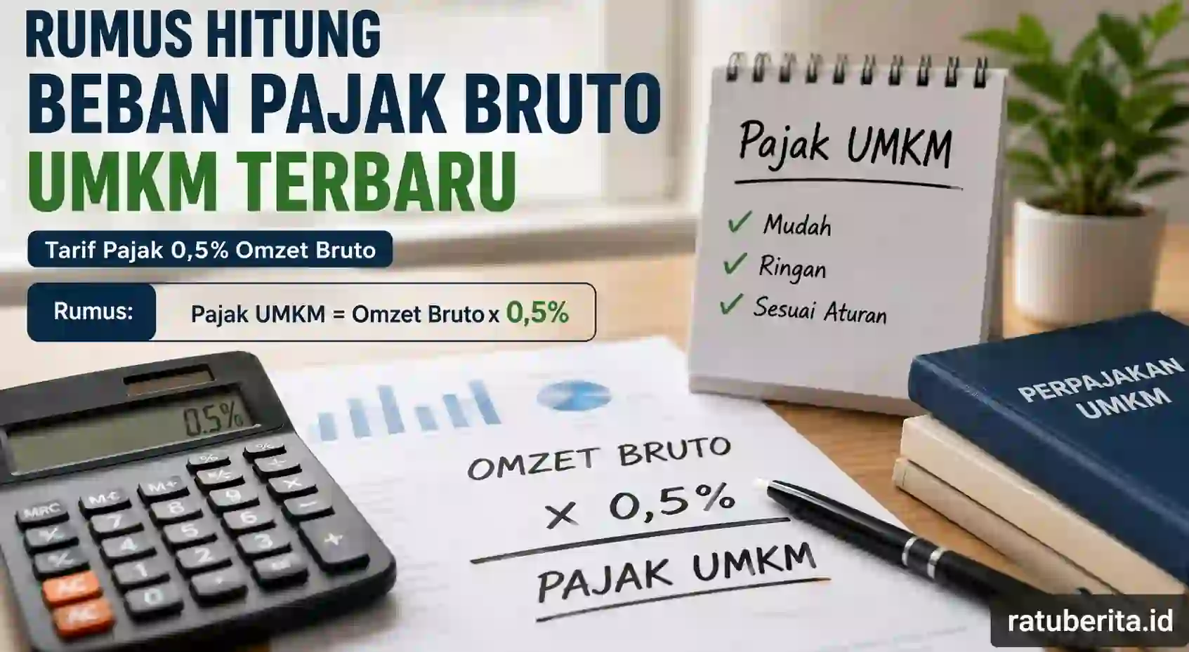 Rumus Hitung Beban Pajak Bruto Umkm Terbaru