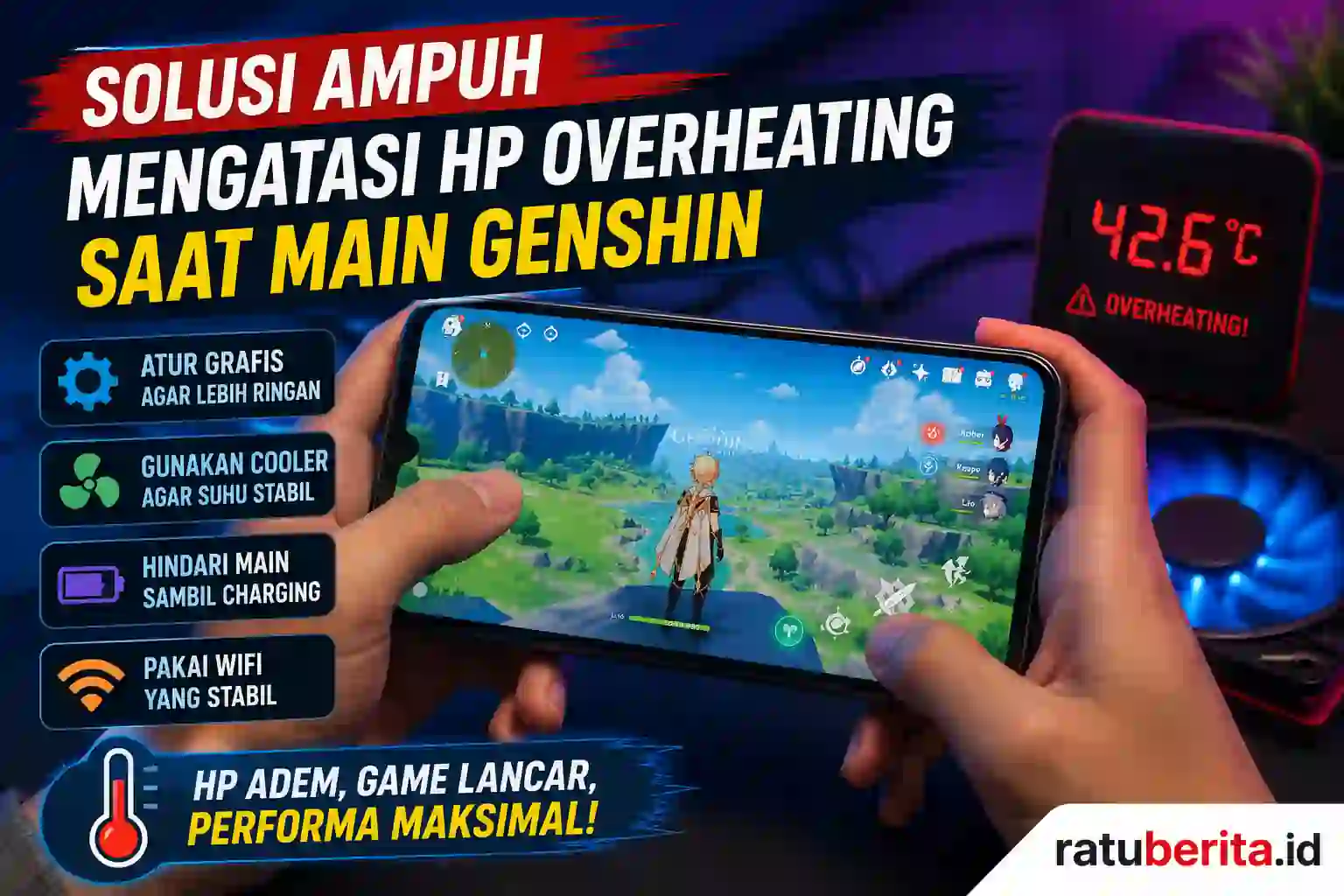 Solusi Ampuh Mengatasi Hp Overheating Main Genshin