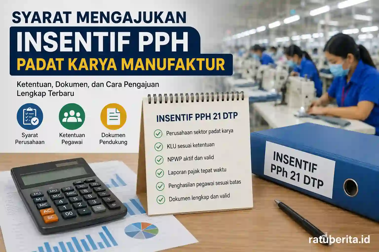 Syarat Mengajukan Insentif Pph Padat Karya Manufaktur