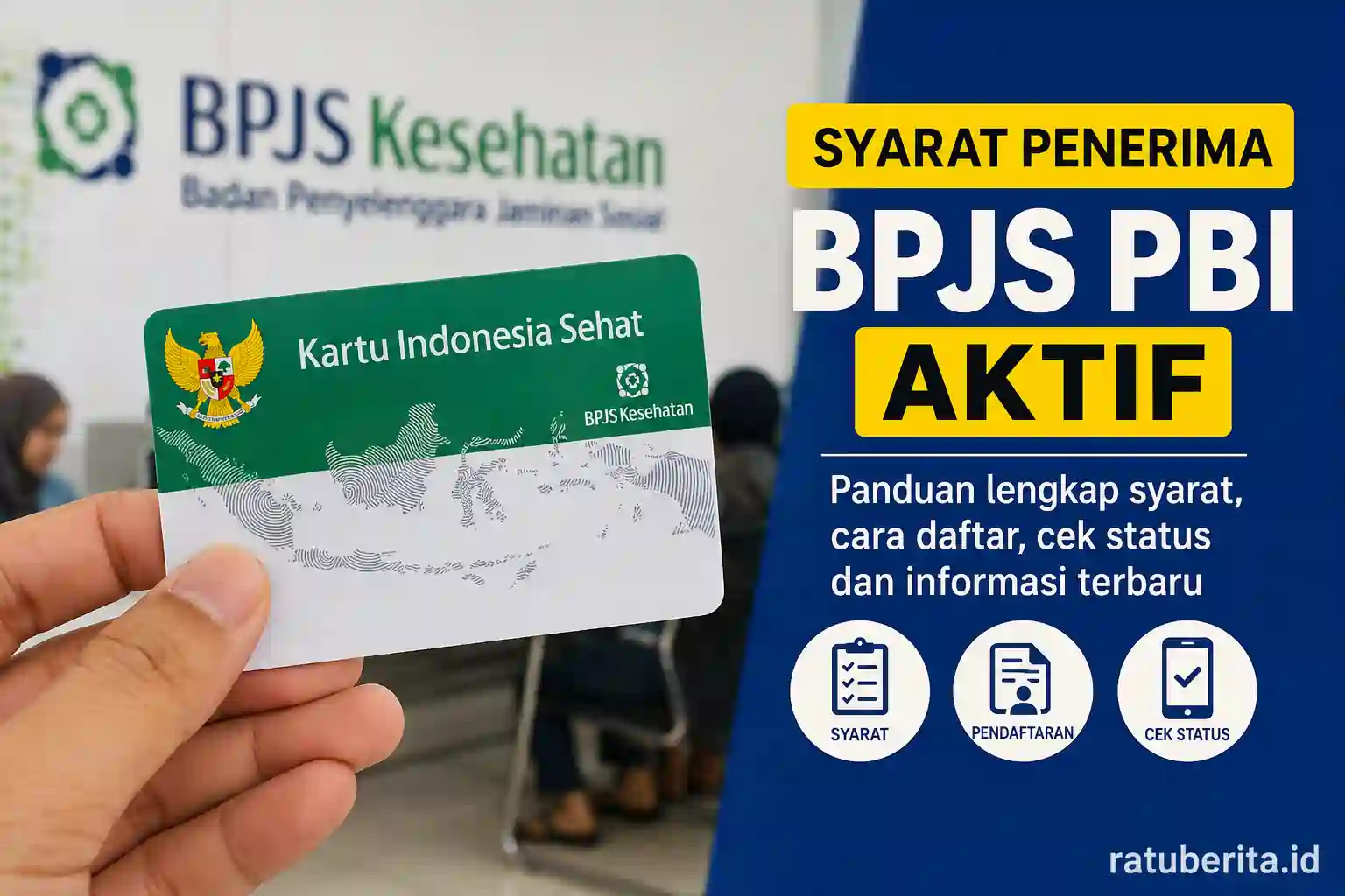 Syarat Penerima BPJS PBI Aktif