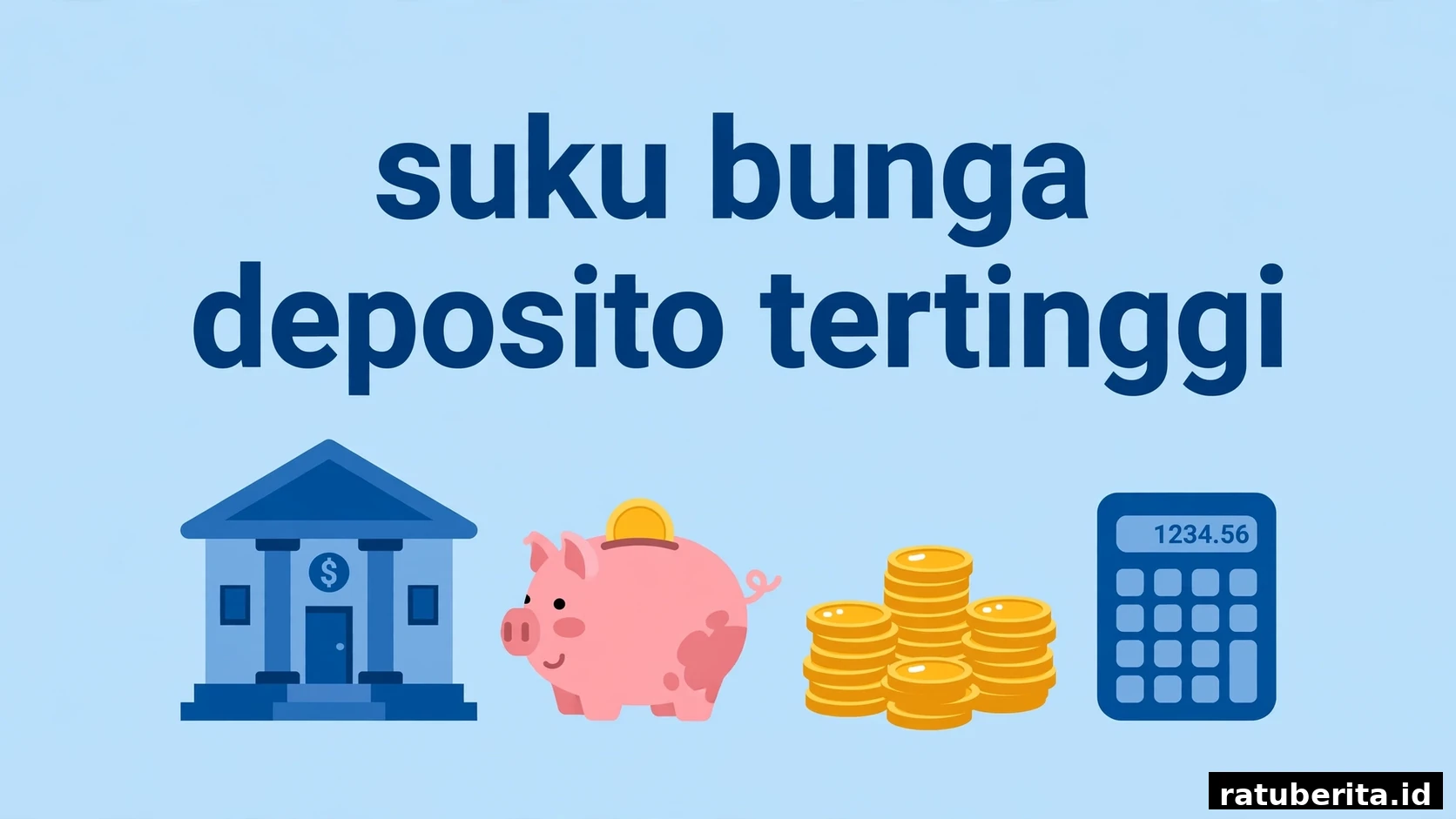 Suku Bunga Deposito Tertinggi